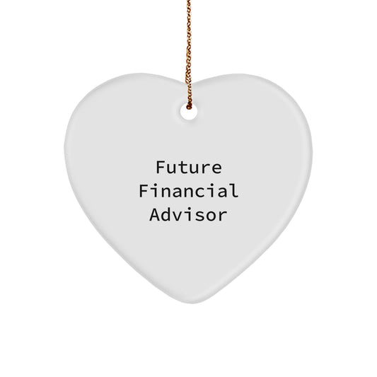 Funny Financial Advisor Gifts, Heart Ornament for Future Financial Advisor, 'Future Financial Advisor' Quote, Gifts from Friends, Christmas Unique Gifts for Financial Advisor - Image 1
