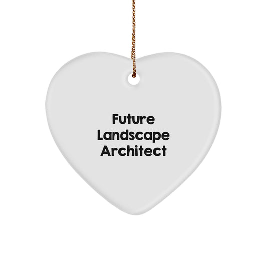Funny Future Landscape Architect Gifts from Friends, Heart Ornament for Christmas, Inspirational Quote, Gifts for Men, White Heart Shape, Durable MDF Material - Image 1