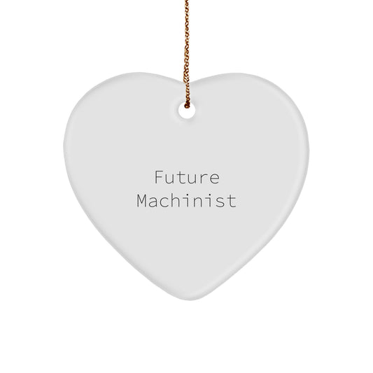 Funny Future Machinist Heart Ornament Gifts from Friends for Machinist Men - Christmas Unique Gifts - Image 1