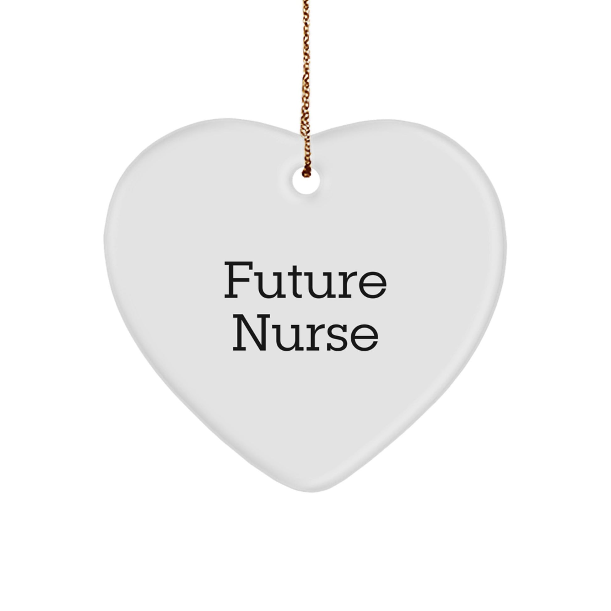 Funny Future Nurse Gifts, Heart Ornament, 'Future Nurse - Keep Smiling', Gifts from Friends, Christmas Unique Gifts for Nurses - Image 1