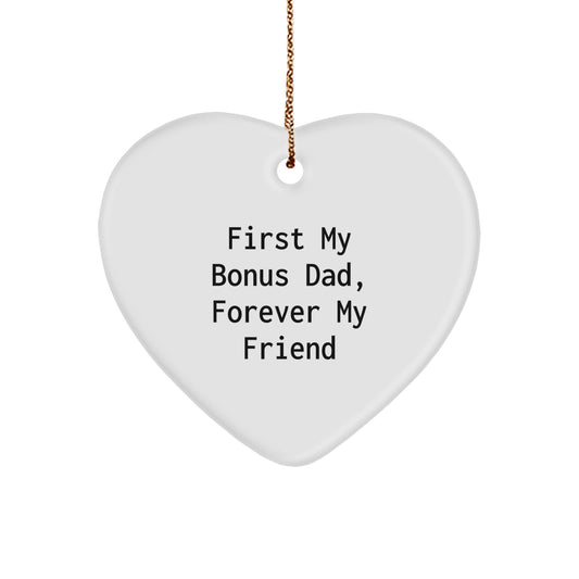 Funny Bonus Dad Gifts for Him, Heart Ornament with First My Bonus Dad Quote, Perfect Christmas Unique Gifts from Family - Image 1