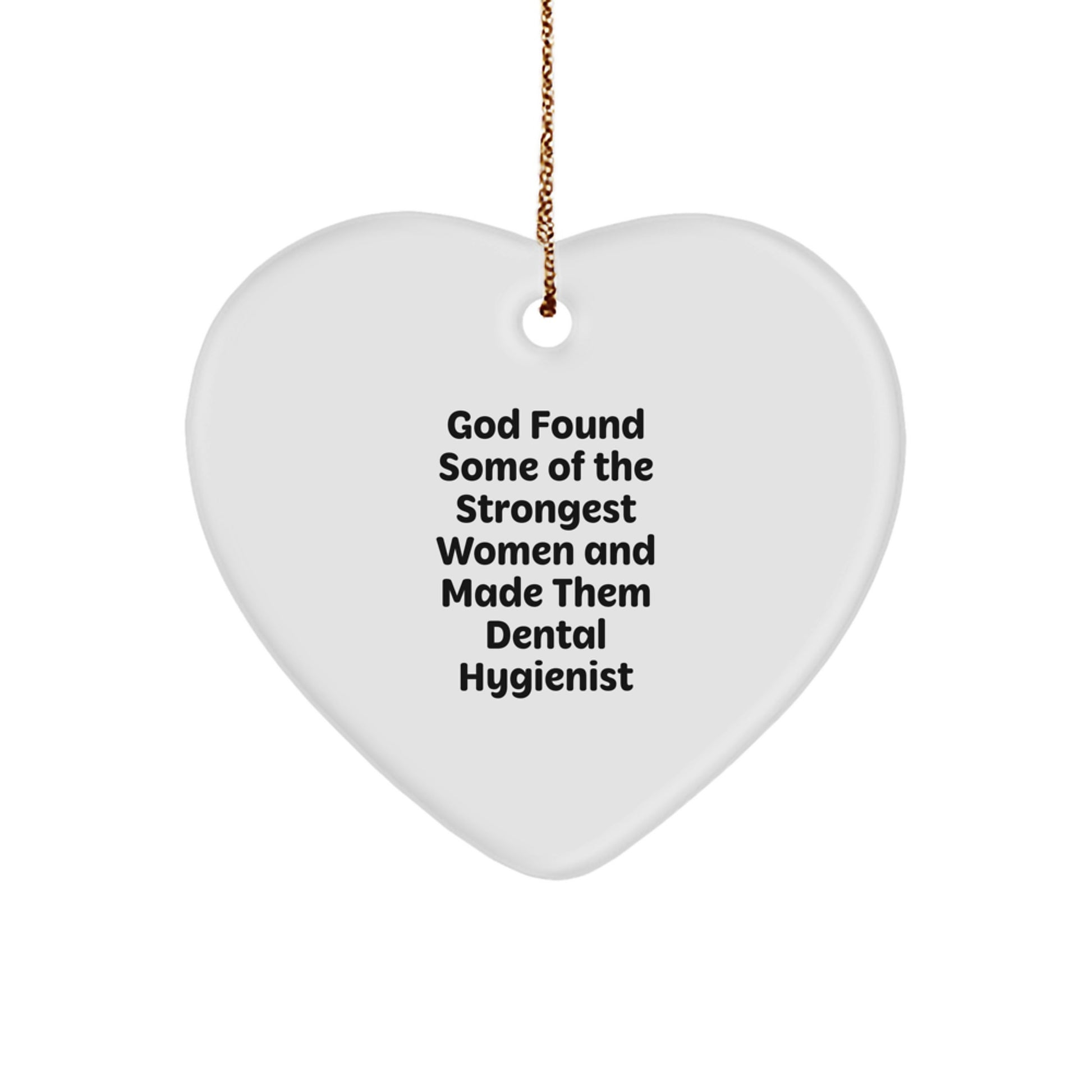 Funny Gifts from Men to Women - Inspirational Dental Hygienist Heart Ornament, Christmas Unique Gifts for Coworkers, Friends, Family - Image 1