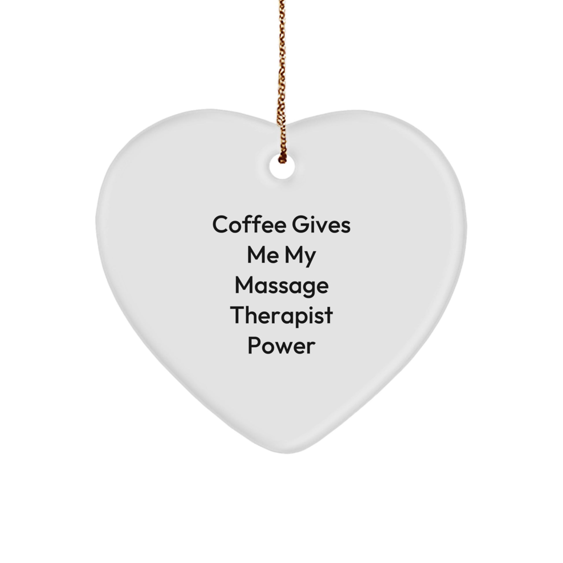 Massage Therapist Gifts from Friends, Funny Heart Ornament with Coffee Quote, Perfect for Christmas - Image 1