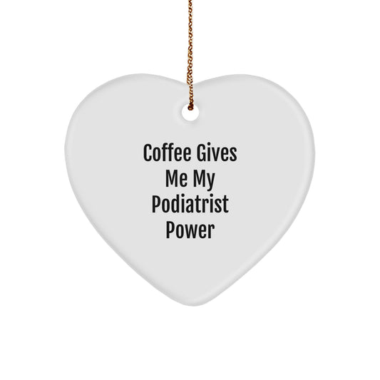 Funny Coffee Lover Gifts for Podiatrist, Heart Ornament, Gifts from Friends and Family for Christmas Unique - Image 1