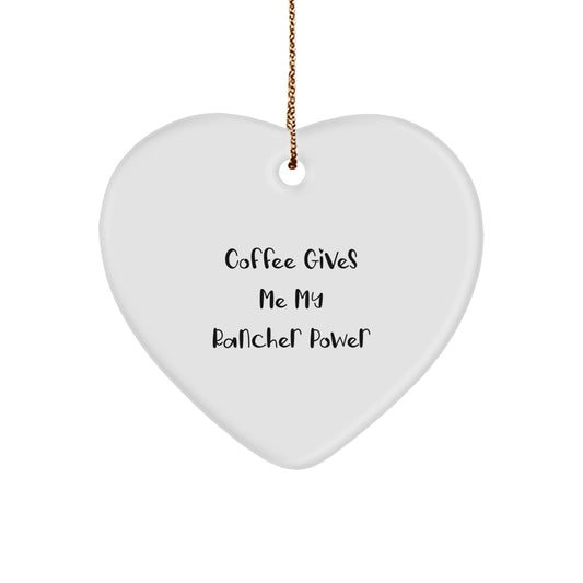 Rancher Gifts from Friends - Funny Heart Ornament with Coffee Quote for Christmas - Image 1