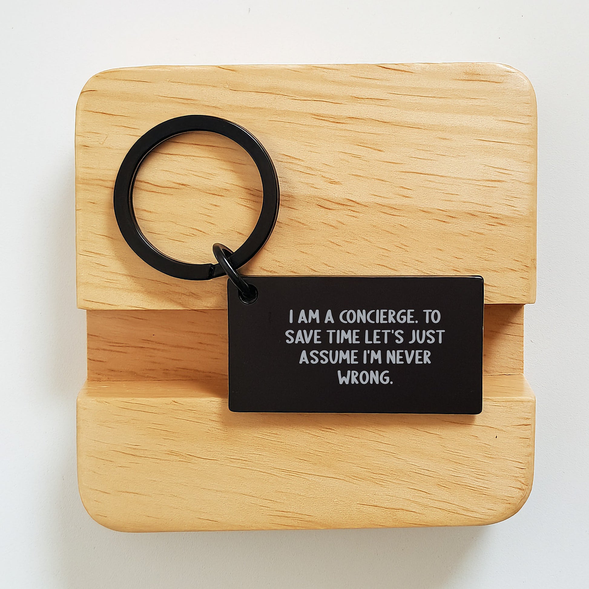 Funny Concierge Gifts from Men - Christmas Unique Keychains for Friends, Coworkers, Family, or Anyone Who Loves Keychains - 'I Am A Concierge. To Save Time Let's Just Assume I'm Never Wrong.' - Image 2