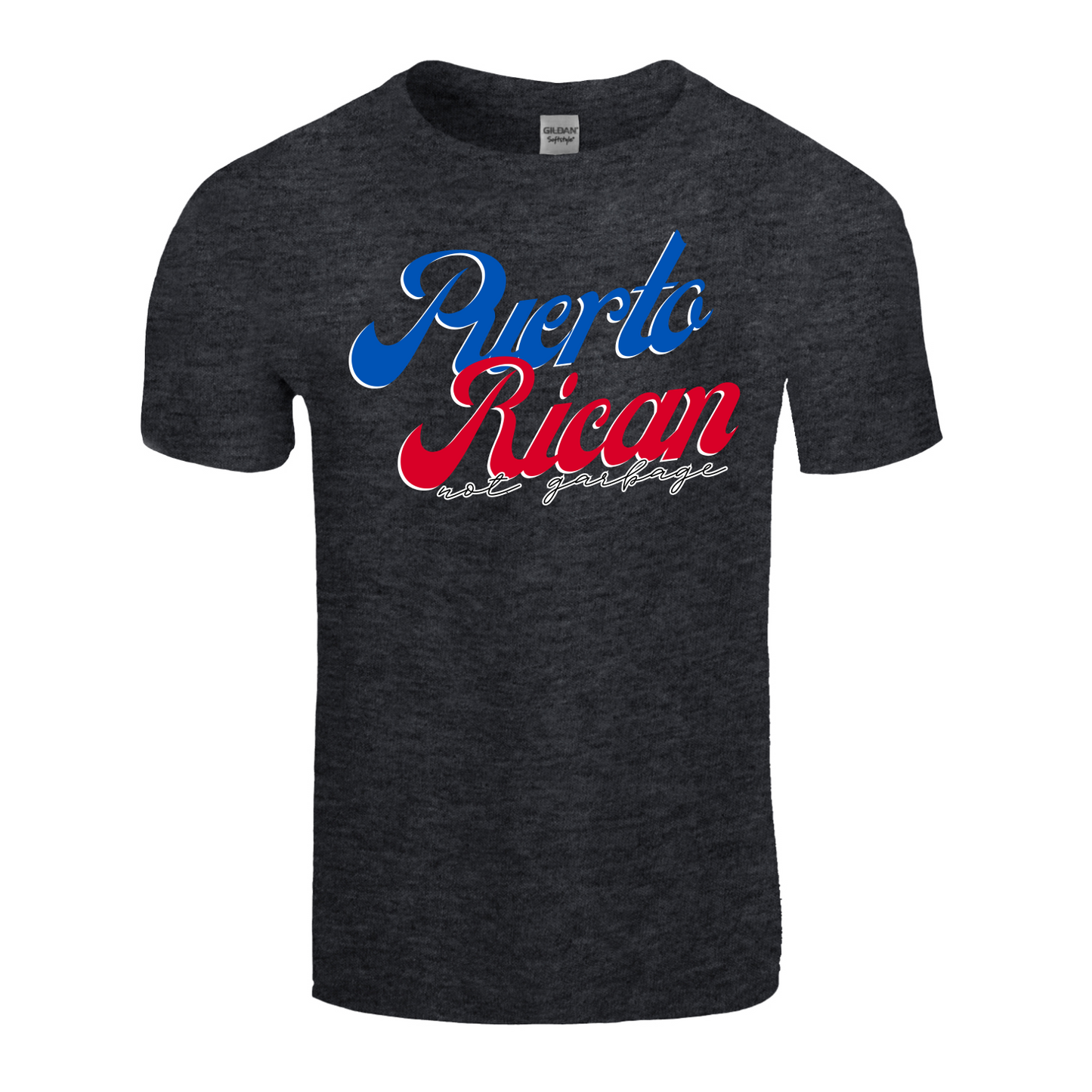 Puerto Rican Not Garbage Shirt