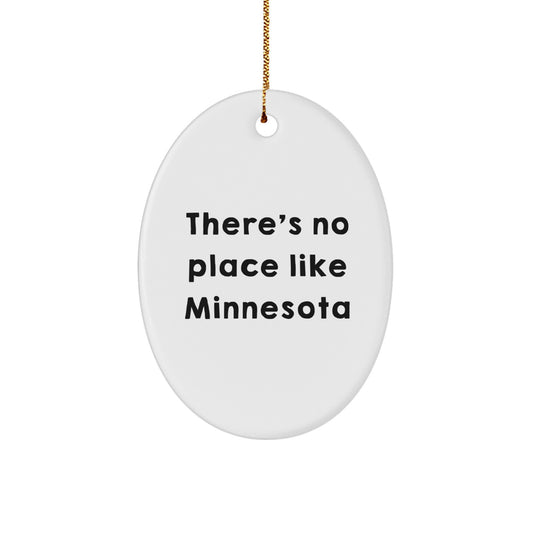 Minnesota Oval Ornament Gifts from Friends - 'There's No Place Like Minnesota' Oval Decor, White, 3.25" Tall - Image 1