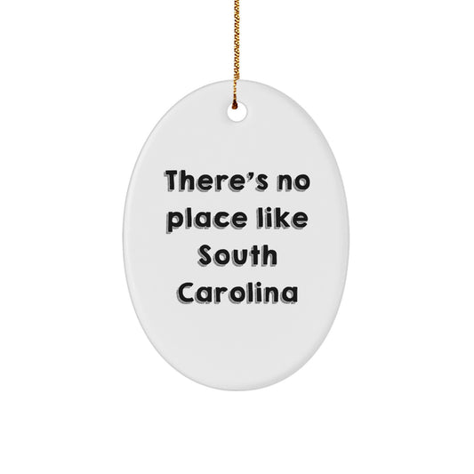 Gifts from South Carolina Lovers, South Carolina Oval Ornament, There's No Place Like Home, Christmas Unique Gifts for Friends - Image 1