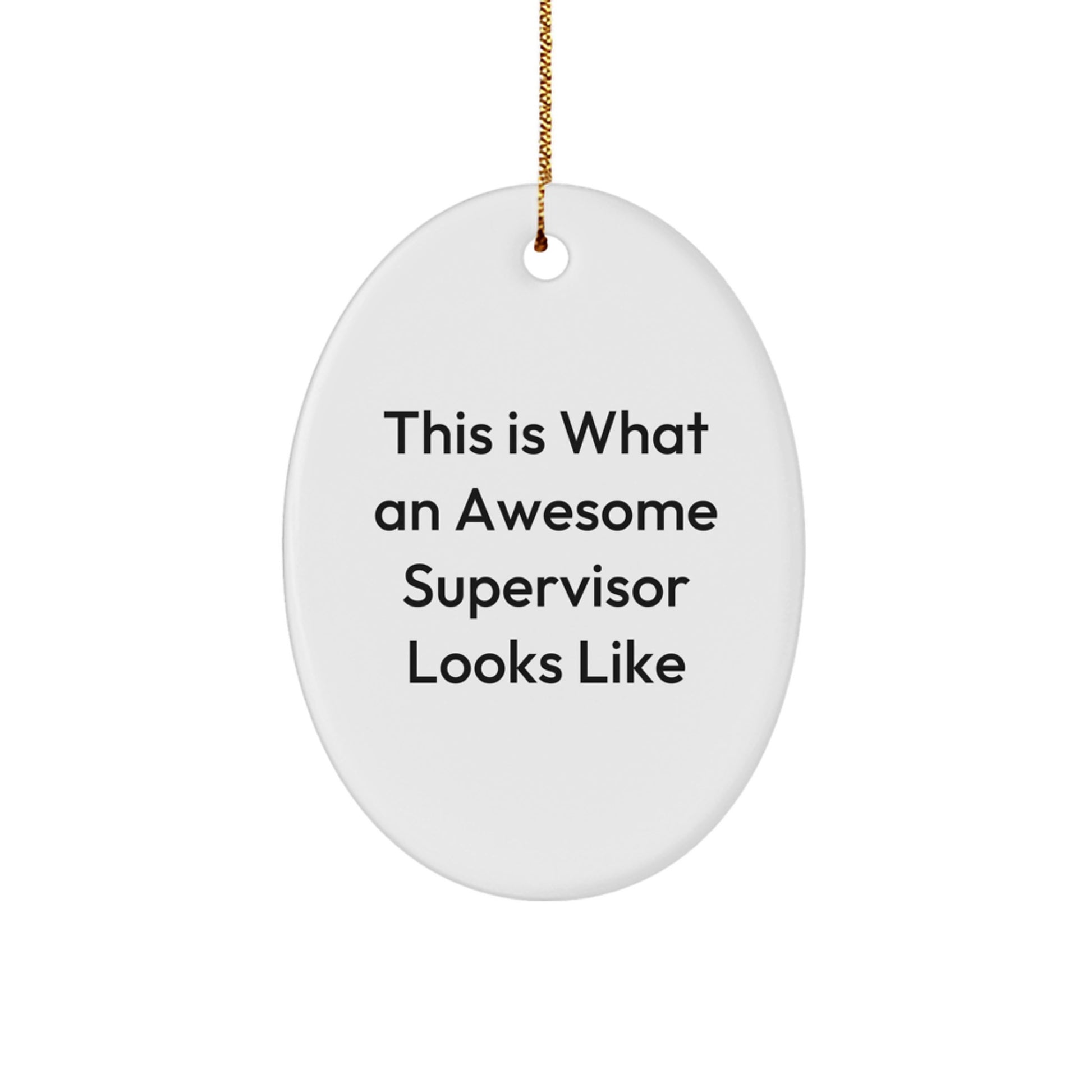 Funny Supervisor Gifts from Men to Friends and Family for Christmas Unique Presents, This Is What An Awesome Supervisor Looks Like Oval Ornament - Image 1