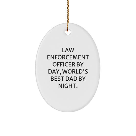 Law Enforcement Officer Gifts, Oval Ornament, Funny Quote, Gifts from Friends and Family, Christmas Unique Presents - Image 1
