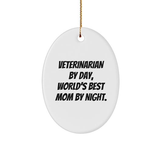 Veterinarian Gifts from Men, World's Best Mom By Night Oval Ornament, Funny Quote Christmas Unique Gifts for Veterinarian - Image 1