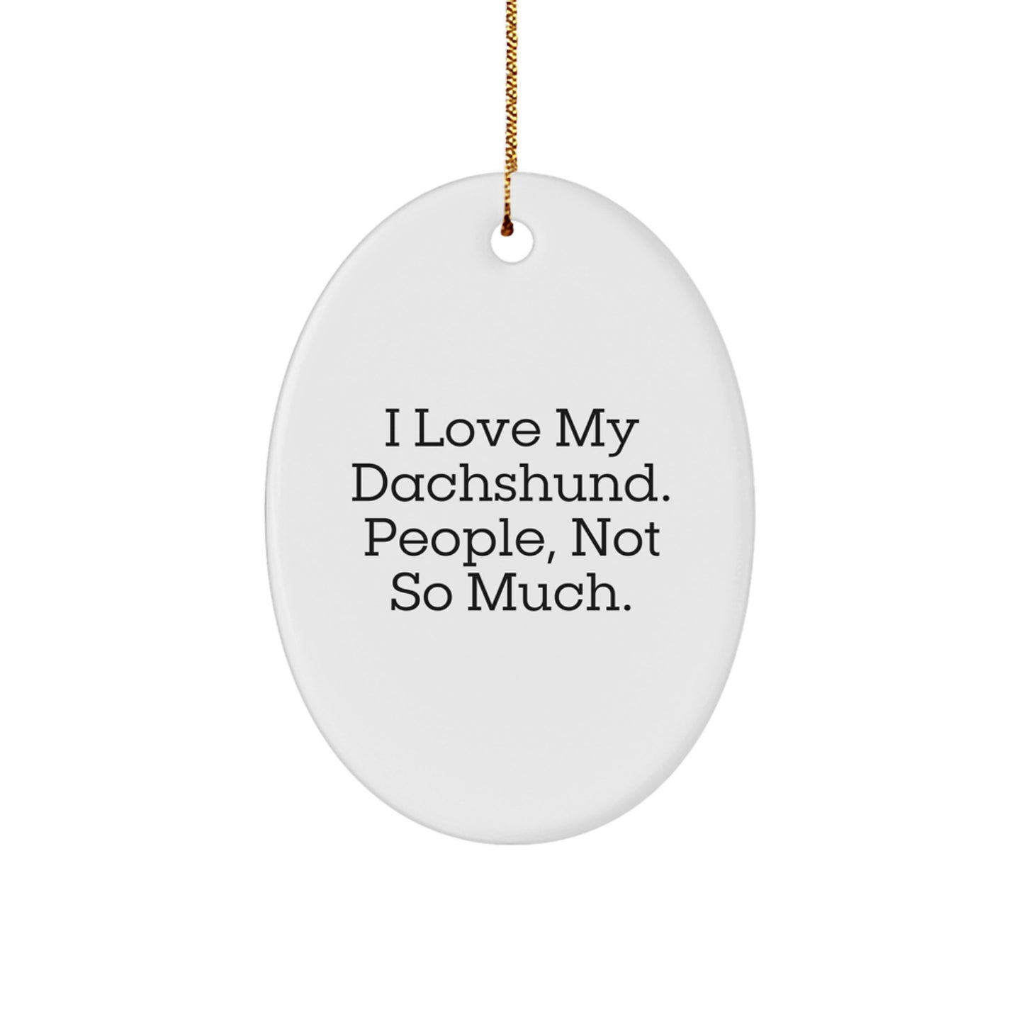 Funny Dachshund Dog Oval Ornament Gifts from Family, Friends, and Coworkers for Christmas - Image 1