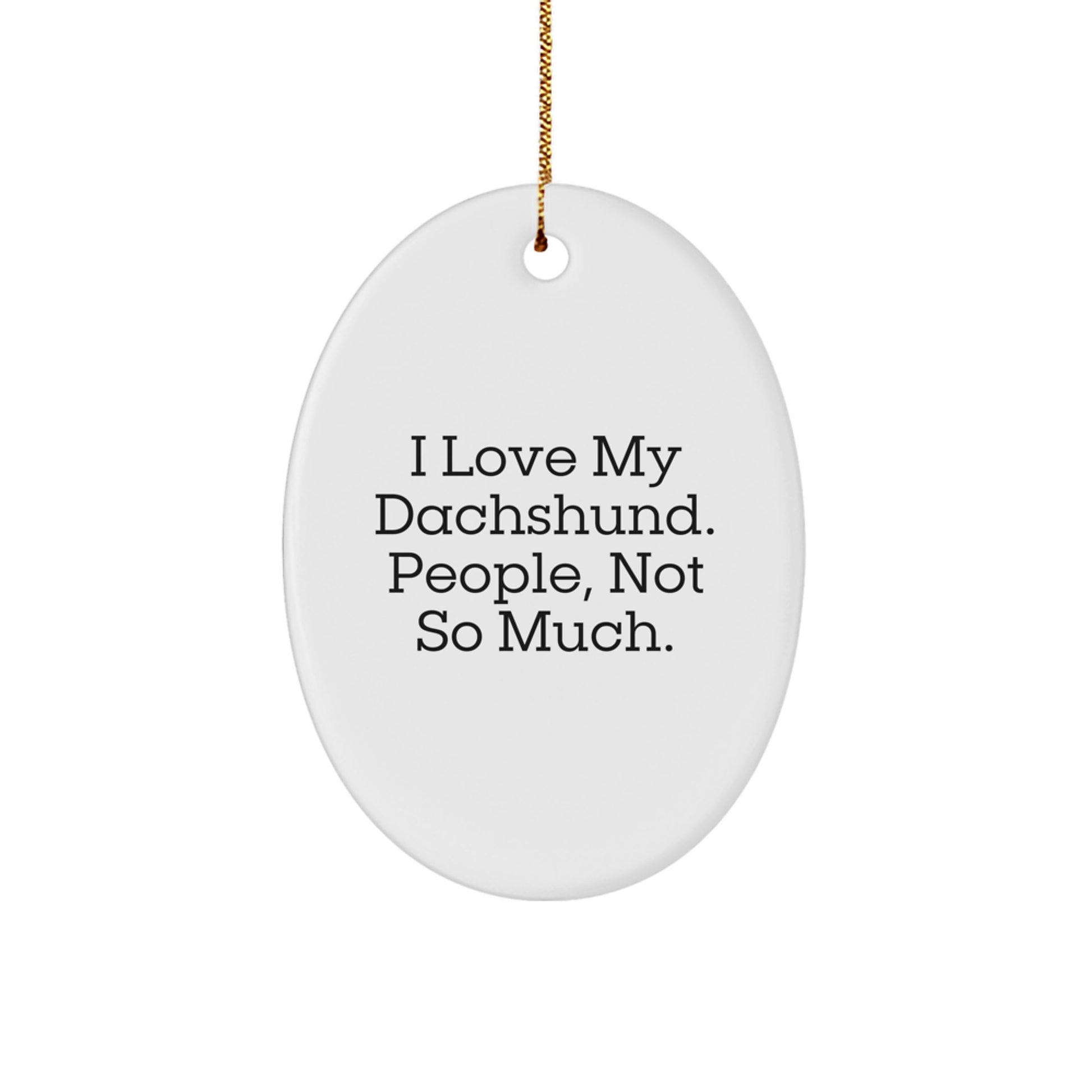 Funny Dachshund Dog Oval Ornament Gifts from Family, Friends, and Coworkers for Christmas - Image 1