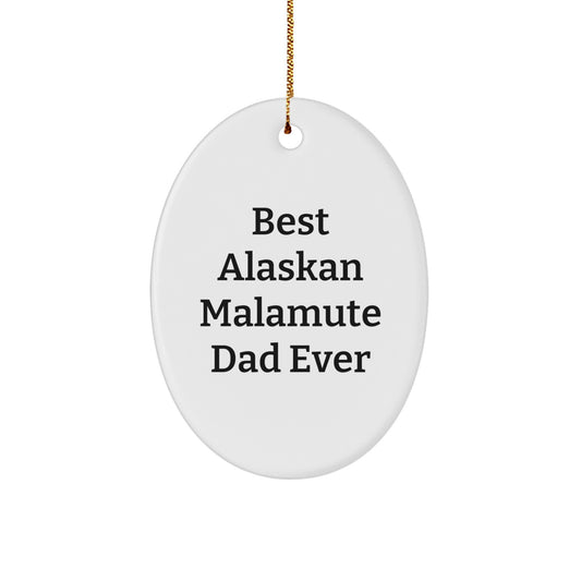 Funny Alaskan Malamute Dad Gifts from Men to Family - Oval Ornament for Christmas Unique Presents - Image 1