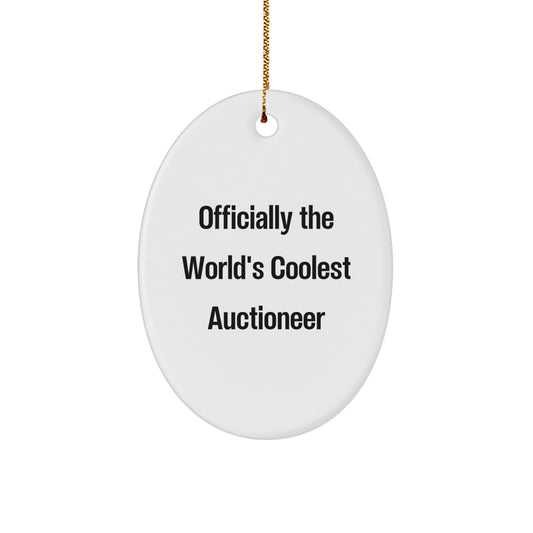 Funny Auctioneer Gifts from Friends - Oval Ornament for Auctioneers, Christmas Unique Gifts for Men, Women, Coworkers, Family - Officially The World's Coolest Auctioneer - Image 1