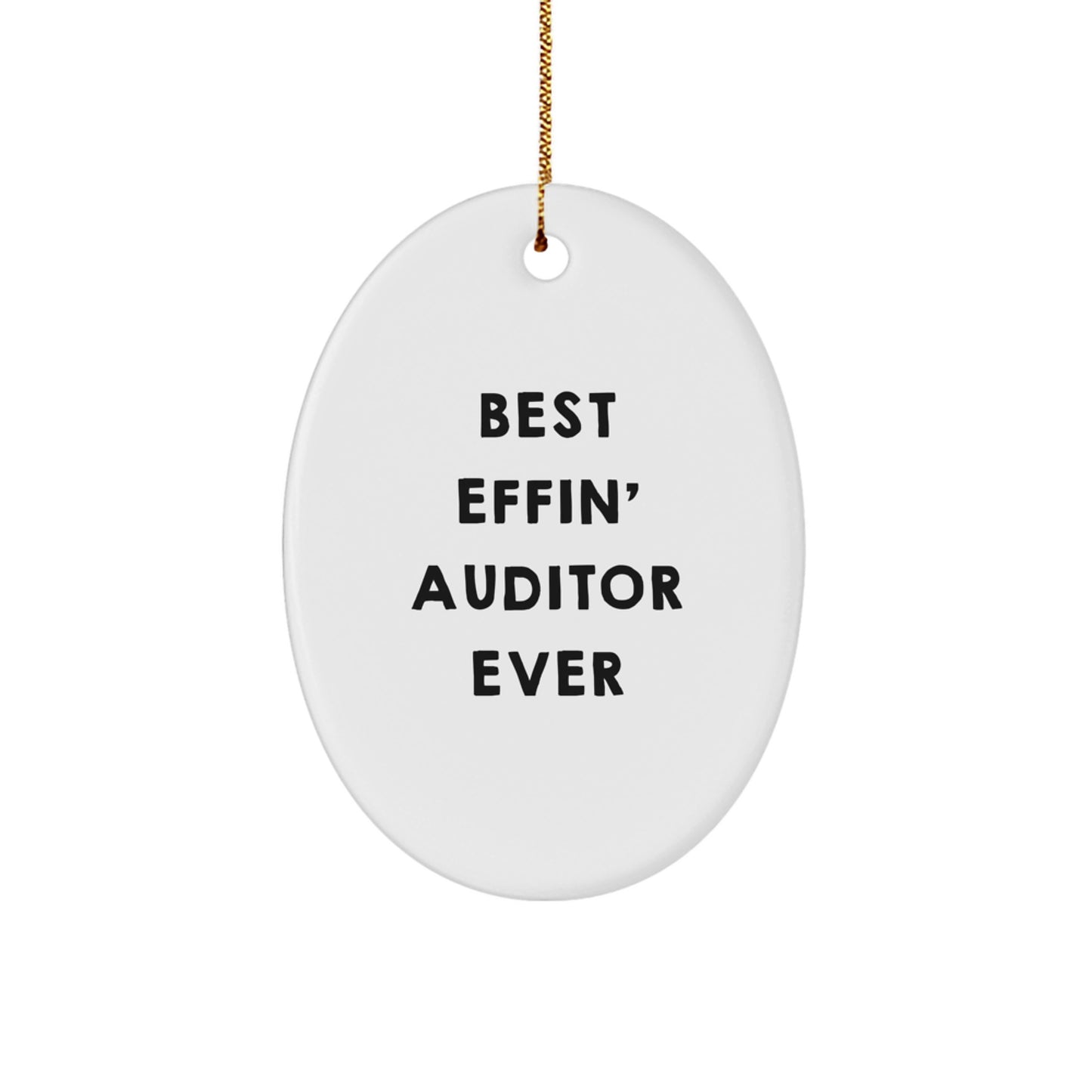 Funny Auditor Gifts for Men, Oval Ornament 'Best Effin' Auditor Ever' Christmas Unique Presents from Family - Image 1