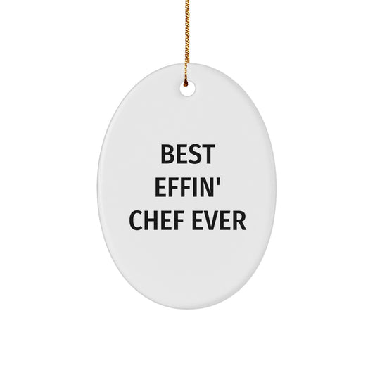 Funny Chef Gifts from Friends, Oval Ornament Best Effin' Chef Ever Christmas Unique Gift for Men - Image 1