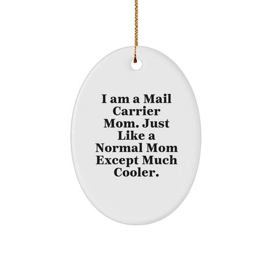 Funny Mail Carrier Mom Gifts, Christmas Unique Ornaments for Mail Carrier, Oval Decorations, Gifts from Friends, Family, for Mail Carrier, Mail Carrier Mom - Image 1