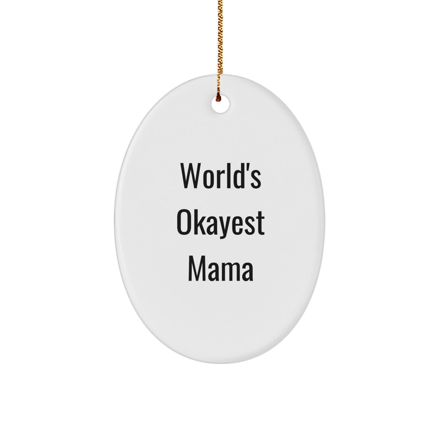 Funny Mama Oval Ornament Gifts from Family for Mama - Christmas Unique Gifts - Image 1