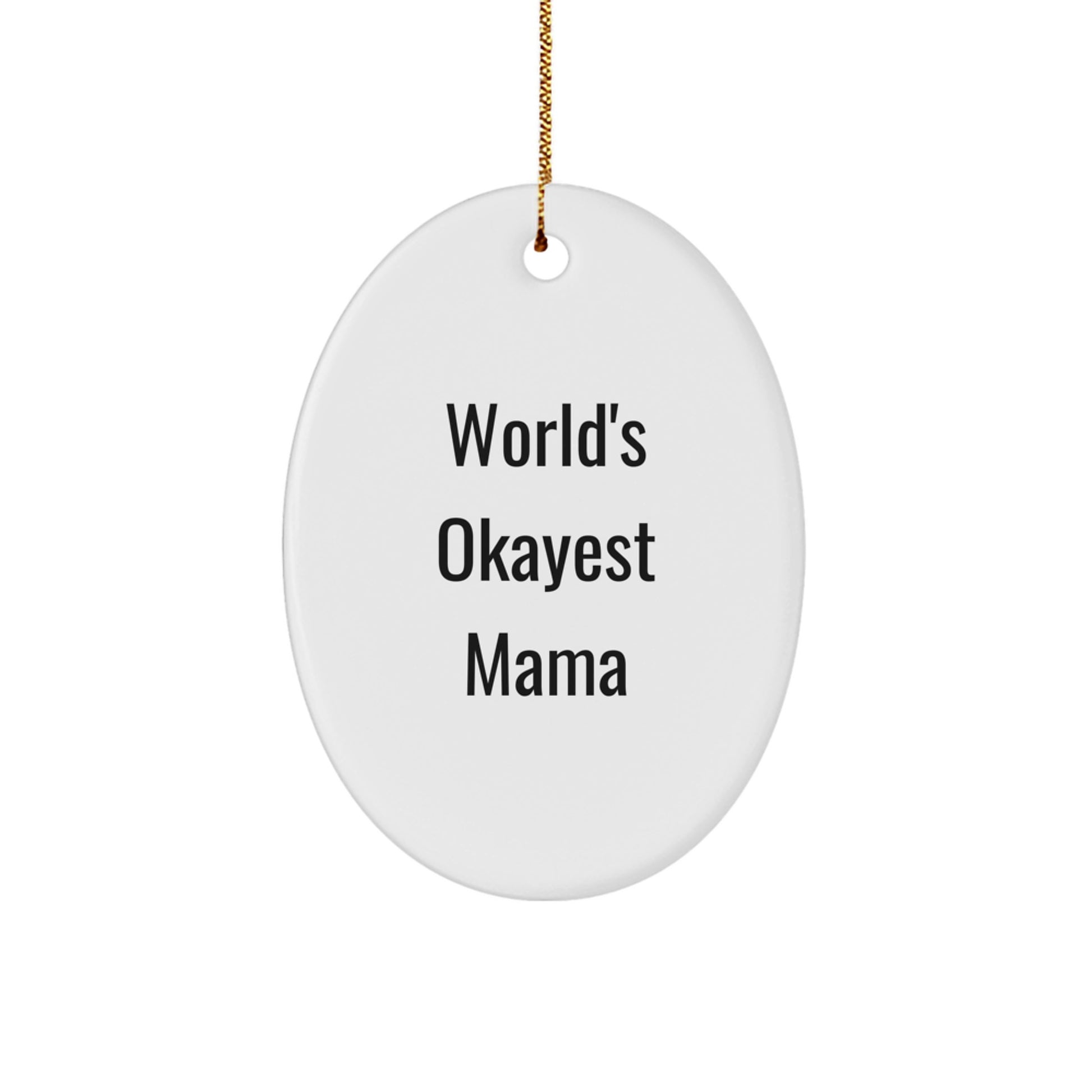 Funny Mama Oval Ornament Gifts from Family for Mama - Christmas Unique Gifts - Image 1