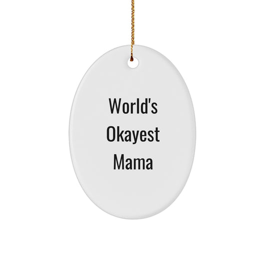 Funny Mama Oval Ornament Gifts from Family for Mama - Christmas Unique Gifts - Image 1