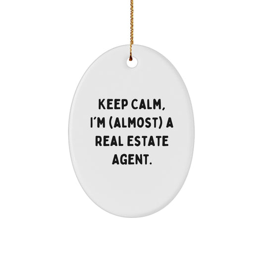 Funny Real Estate Agent Oval Ornament Gifts for Men Women Friends Coworkers Family - Keep Calm I'm (almost) A Real Estate Agent Christmas Unique Ornaments - Image 1