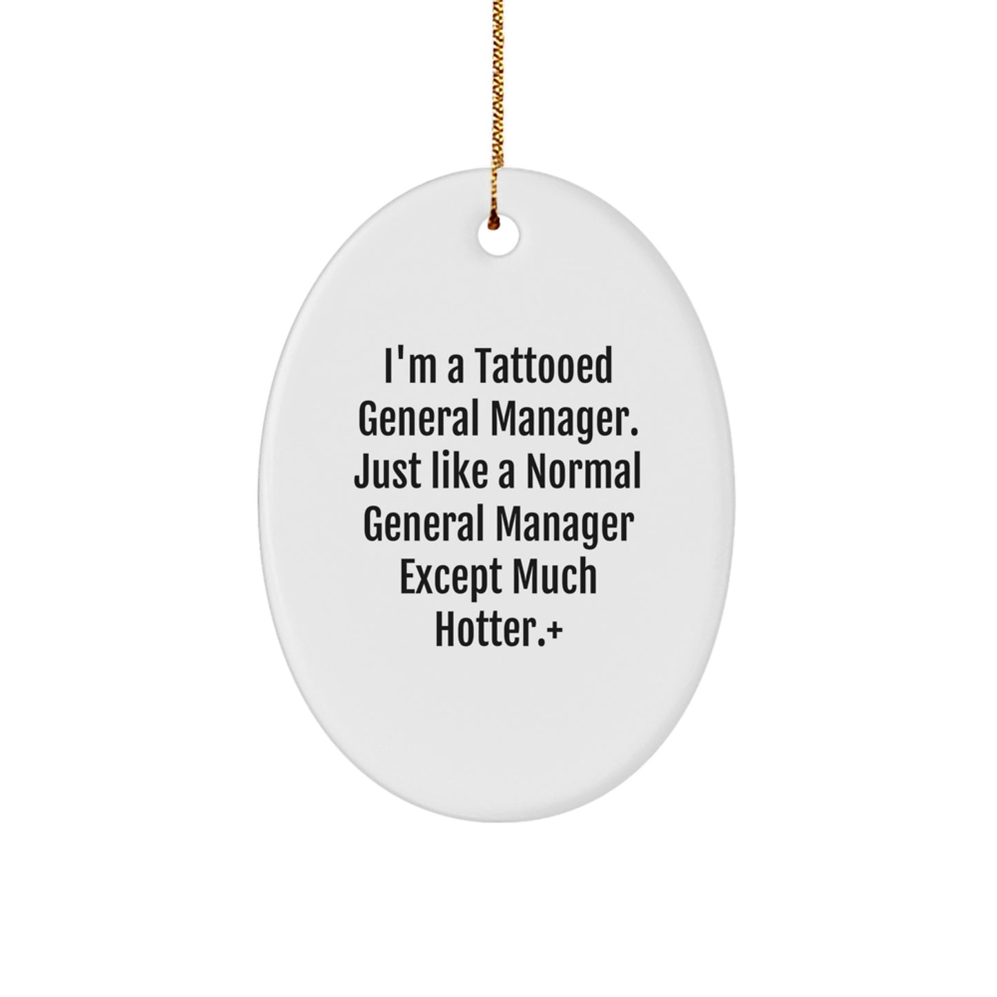 Funny General Manager Oval Ornament Gifts for Men Christmas Unique Presents from Friends Family - Image 1