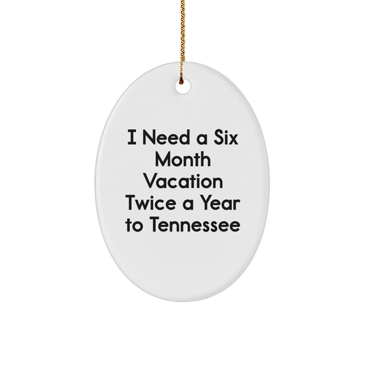 Funny Tennessee Quotes Oval Ornament, Gifts from Friends for Tennessee Lovers, Christmas Unique Gifts - Image 1
