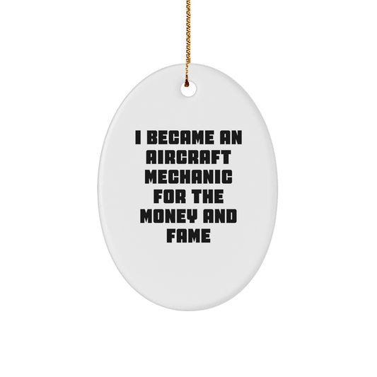 Aircraft Mechanic Gifts from Friends - Oval Ornament with Funny Quote - Christmas Unique Presents for Him - Image 1