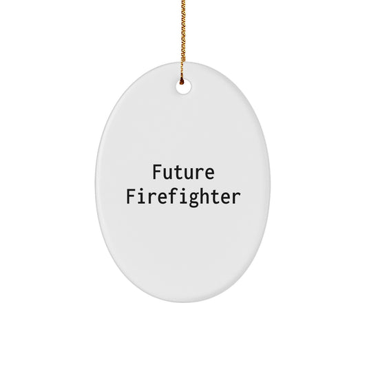 Funny Future Firefighter Oval Ornament, Gifts from Family for Men, Unique Christmas Unique Gifts - Image 1