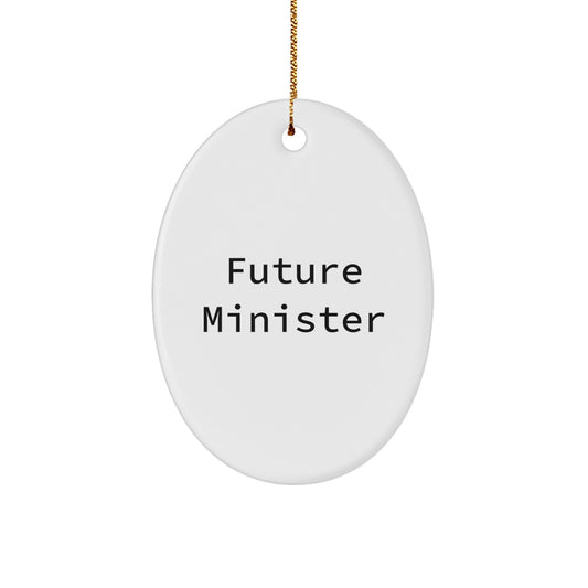 Funny Quote Minister Gifts, Oval Ornament for Future Minister, Christmas Decorations, Gifts from Family, Gifts for Minister - Image 1