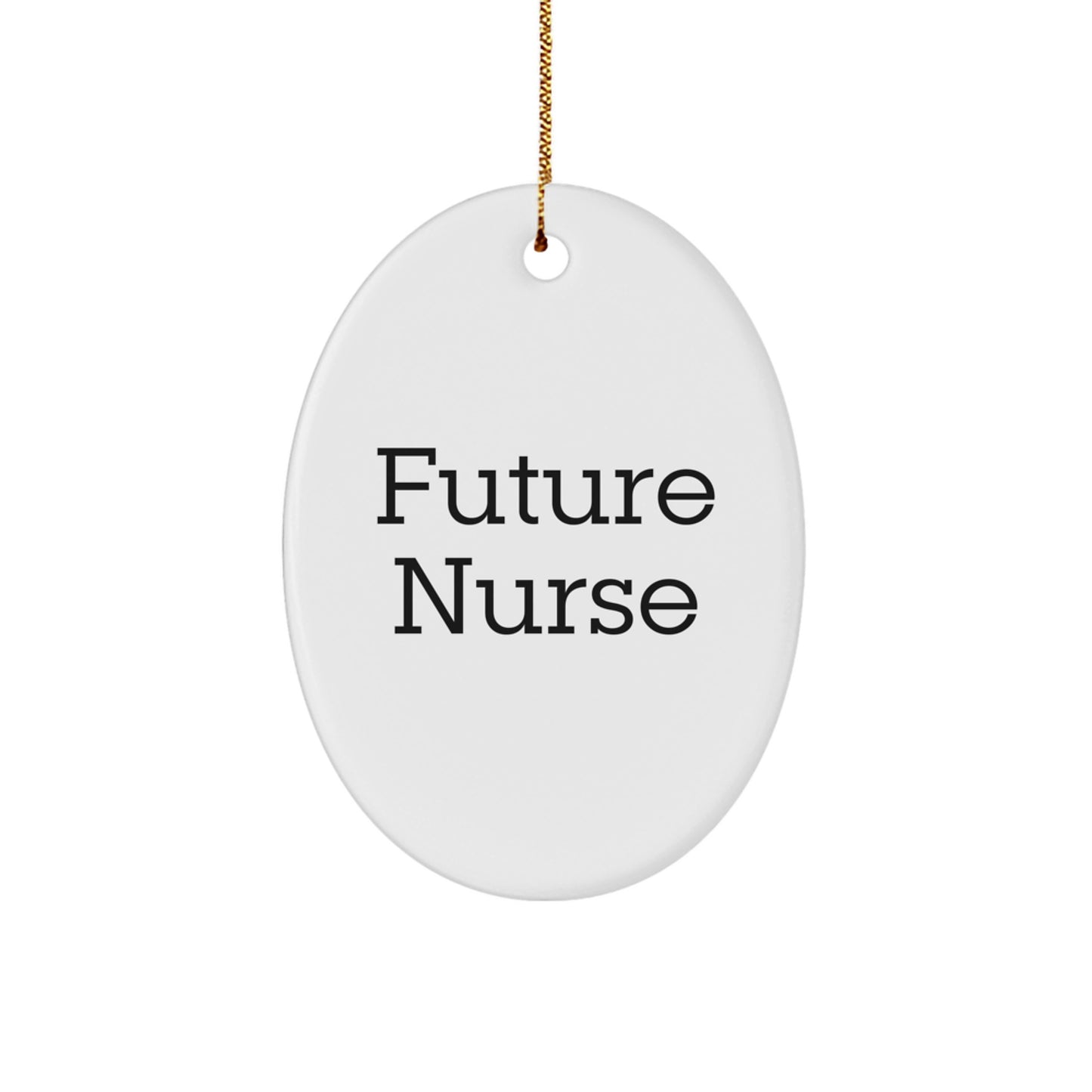 Future Nurse Gifts from Friends - Oval Ornament for Christmas Unique Gifts for Future Nurses and Medical Students - Image 1