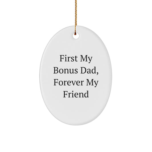 Funny Bonus Dad Oval Ornament Gifts from Men to Bonus Dad for Christmas Unique Ideas - Image 1
