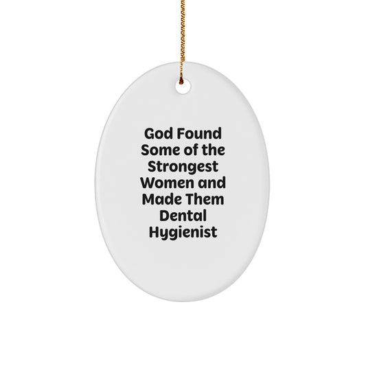 Funny Dental Hygienist Oval Ornament Gifts from Men to Women Christmas Unique Gifts, Gifts for Dental Hygienist Friends Family Coworkers, Oval Ornament Inspirational Quote Decor - Image 1