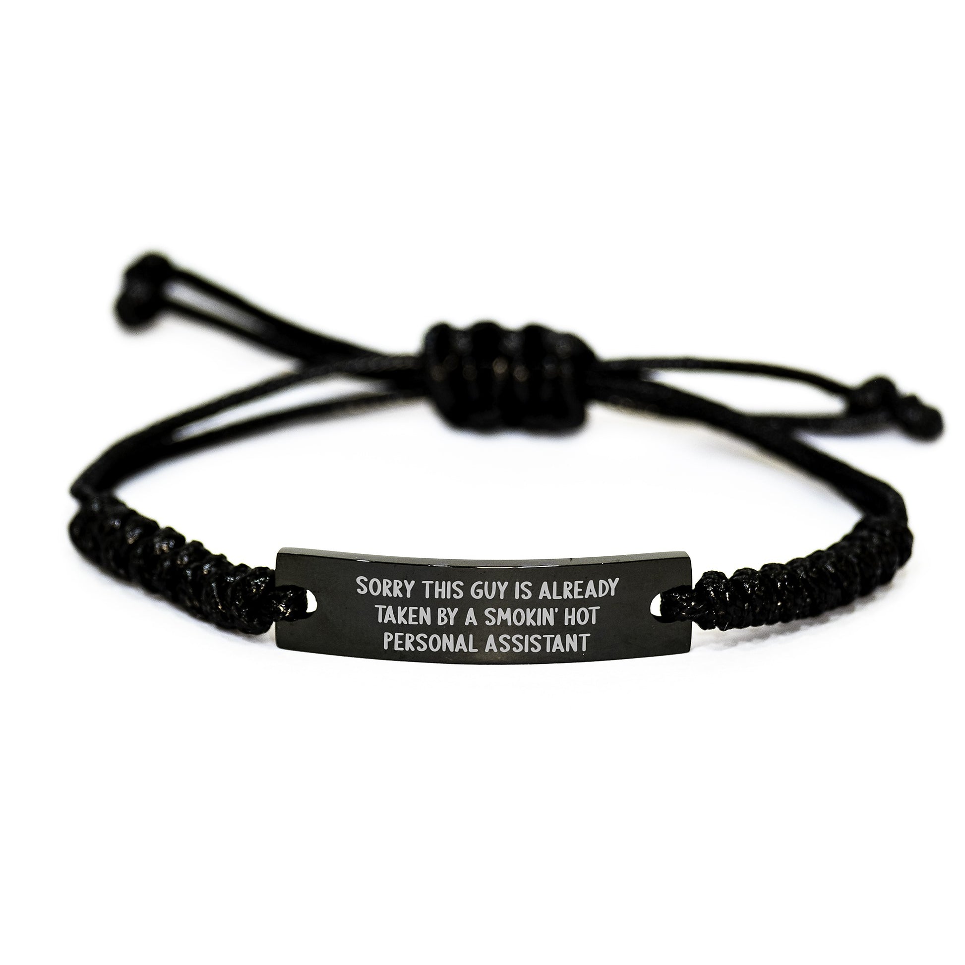 Funny Personal Assistant Gifts from Friends - Sorry This Guy Is Already Taken by a Smokin' Hot Personal Assistant Rope Bracelet for Men's Birthday Unique Gifts - Image 1