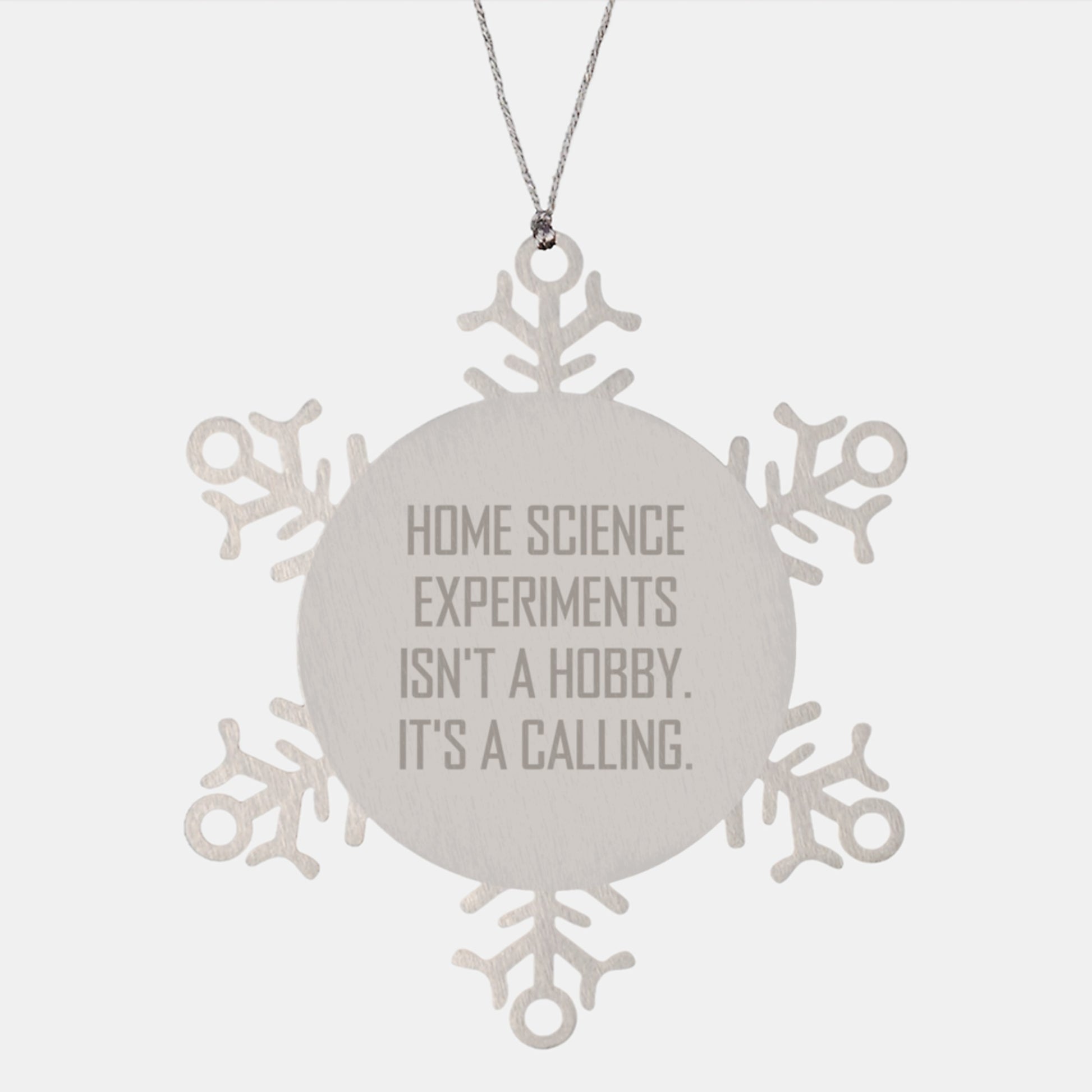 Home Science Experiments Gifts, Funny Quote, Snowflake Ornament, Gifts from Family, Gifts for Home Science Enthusiasts, Christmas Unique Gifts - Image 1