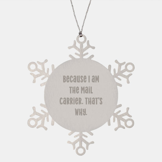 Funny Mail Carrier Gifts for Men - Snowflake Ornament from Friends - Image 1