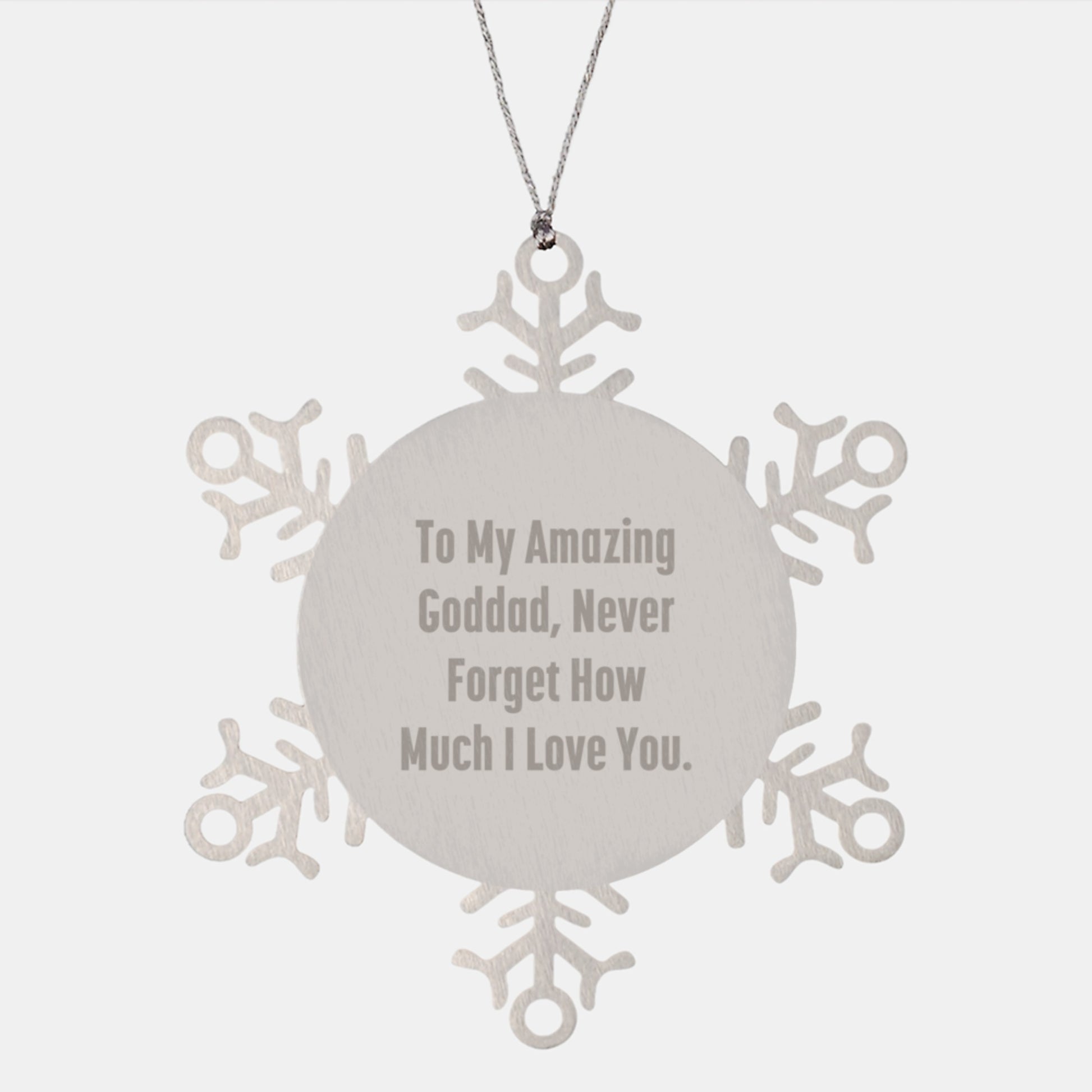 Goddad Gifts, Funny Snowflake Ornament, To My Amazing Goddad Never Forget How Much I Love You, Christmas Unique Gifts for Men, Gifts from Family - Image 1