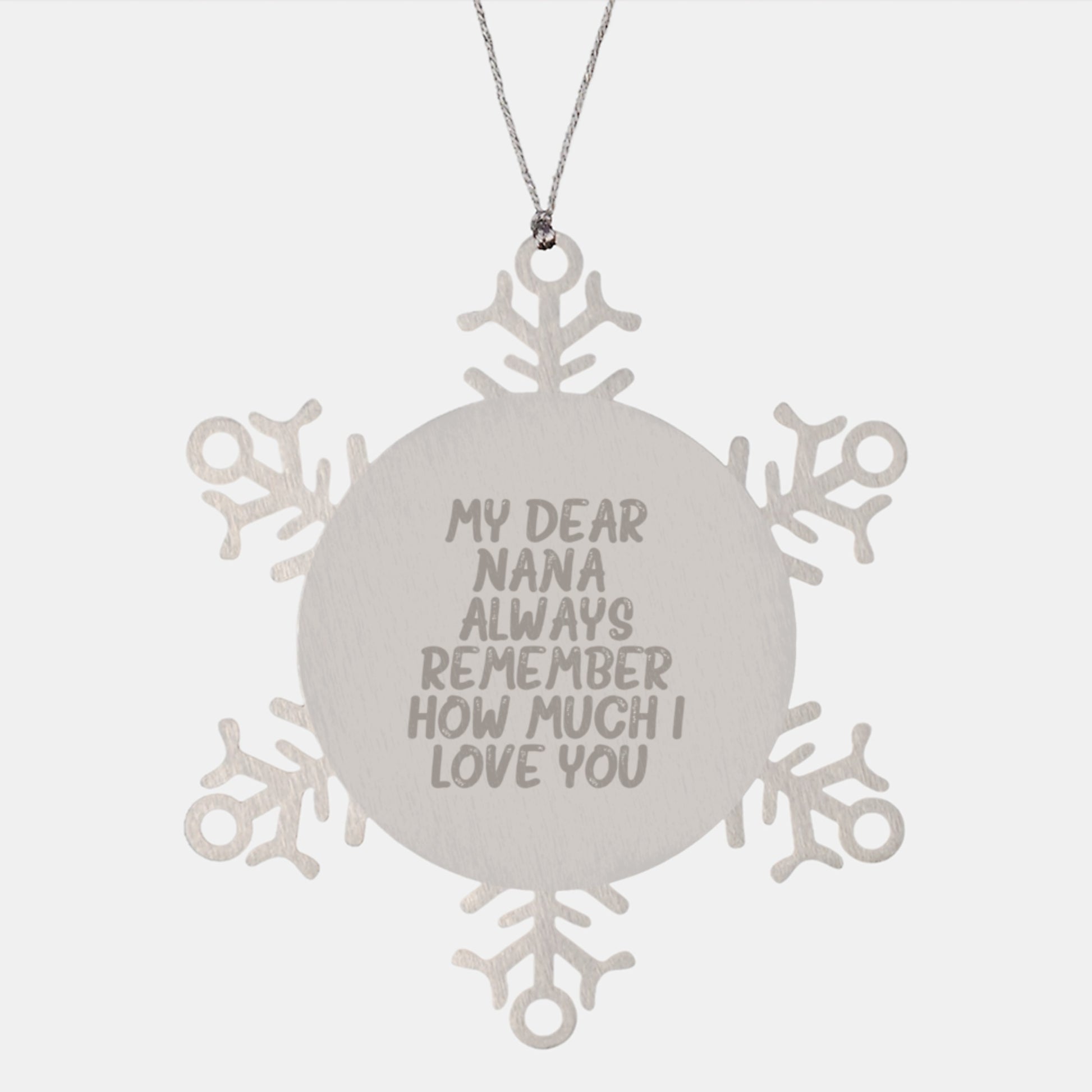 Funny Snowflake Ornament Gifts from Men to Nana, Always Remember How Much I Love You, Christmas Unique Gifts for Women and Family - Image 1