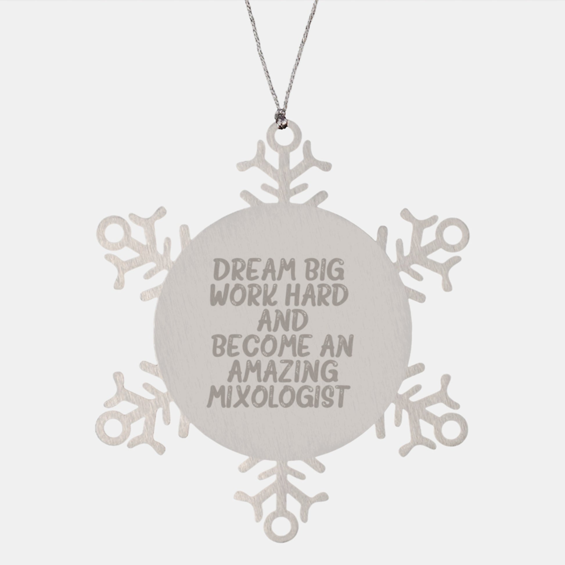 Gifts from Friends to Mixologist, Christmas Unique Gifts, Snowflake Ornament with Inspirational Quote - 'Dream Big, Work Hard, And Become An Amazing Mixologist.' - Image 1