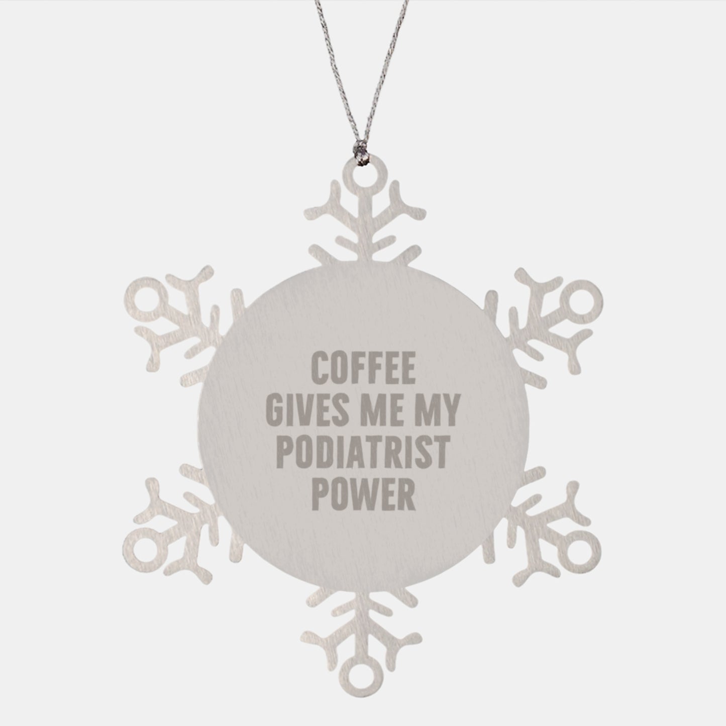 Unique Gifts for Podiatrist Christmas Snowflake Ornament, Funny Quote Coffee Gives Me My Podiatrist Power, Gift from Friends to Podiatrist - Image 1