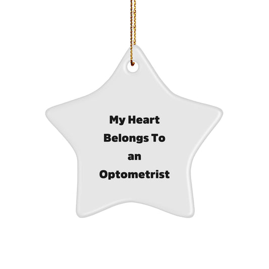 Funny Optometrist Gifts for Him, 'My Heart Belongs To An Optometrist' Christmas Unique Star Ornament from Friends - Image 1