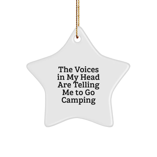 Funny Camping Gifts for Men, Women, Friends - Star Ornament with 'The Voices In My Head Are Telling Me To Go Camping' - Christmas Unique Gifts from Family - Image 1