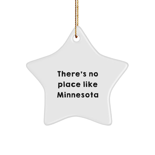 Minnesota Star Ornament Gifts from Friends and Family - 'There's No Place Like Minnesota' - White Star Shaped Decorations for Christmas - Image 1