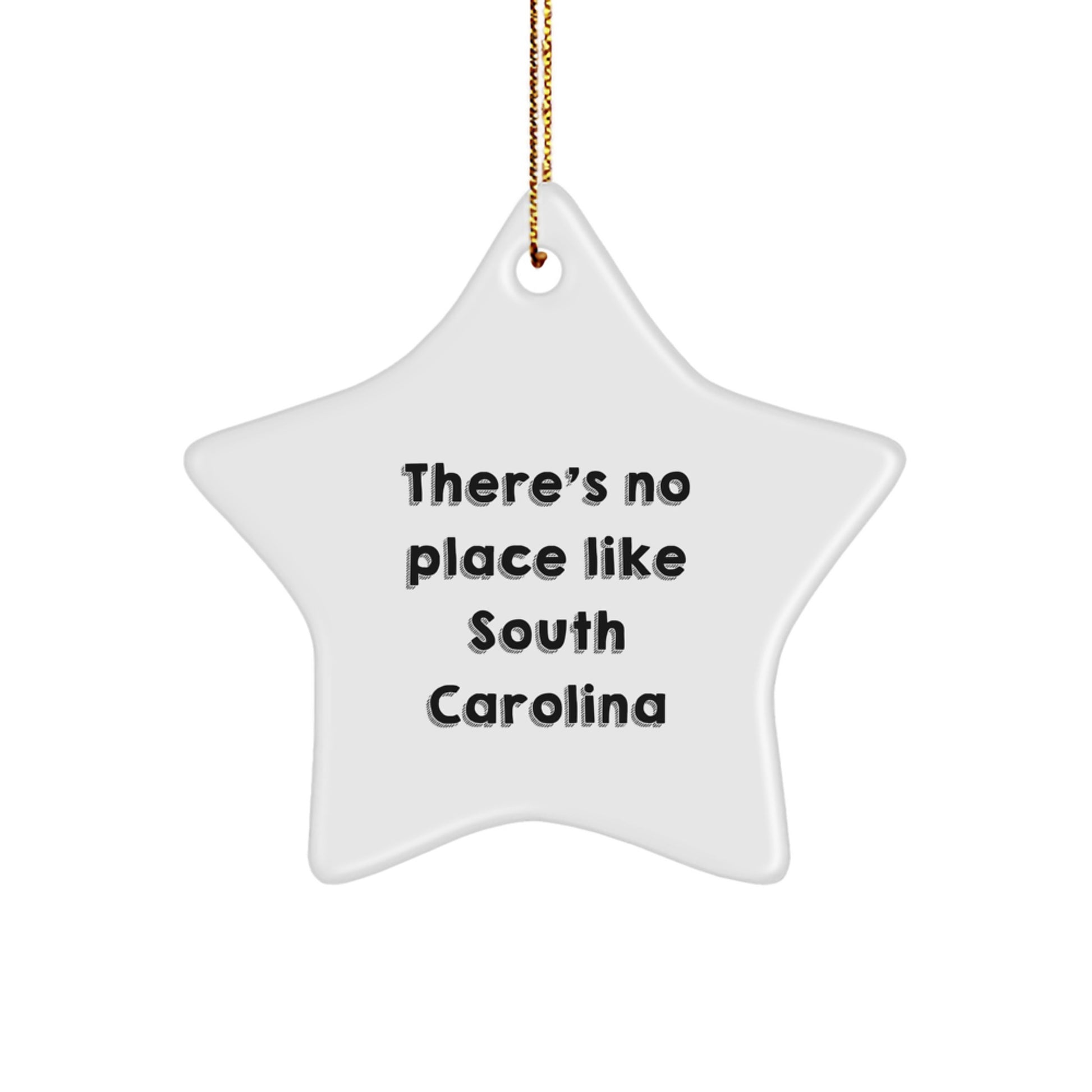 South Carolina Gifts for Family, Friends, and Coworkers - There's No Place Like South Carolina Star Ornament, White, 3.25\ - Image 1
