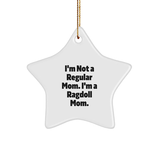 Ragdoll Cat Mom Gifts - I'm Not A Regular Mom. I'm A Ragdoll Mom. - Star Ornament, Christmas Unique Gifts from Mom to Ragdoll Cat Lovers - Image 1