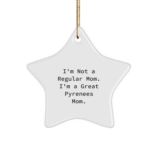 Great Pyrenees Dog Mom Funny Star Ornament Gifts from Family for Christmas - Image 1