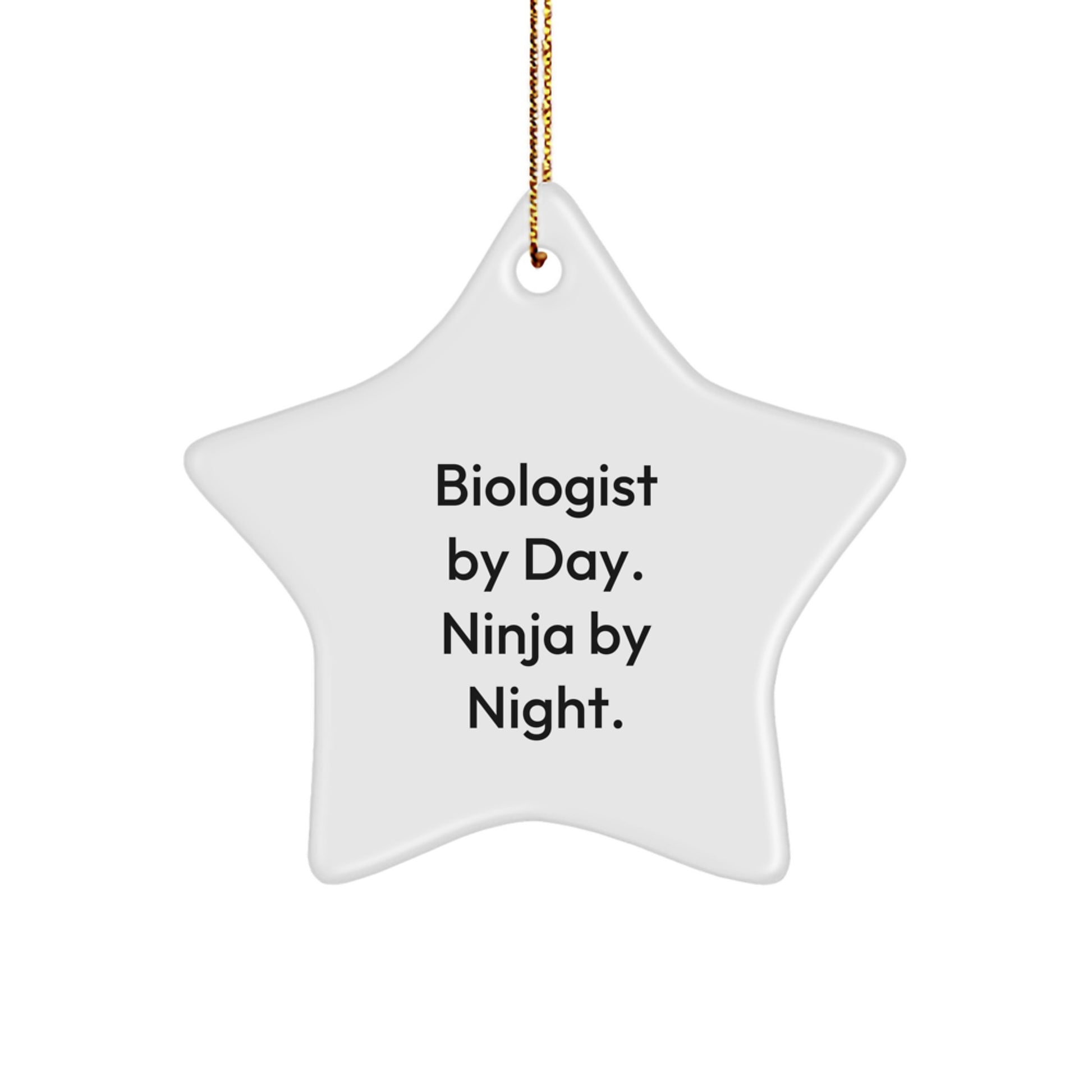 Biologist Gifts for Men, Funny Star Ornament, 'Biologist By Day. Ninja By Night.' for Christmas - Image 1