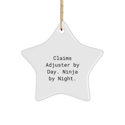 Claims Adjuster Star Ornament, Funny Quote, Christmas Unique Gifts from Friends - Image 1